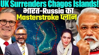 UK Surrenders Chagos Islands! India-Russia Masterstroke Against China | Aditya Satsangi |Amber Zaidi