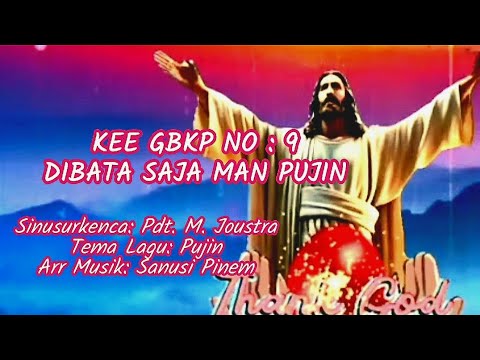 KEE GBKP NO : 9 || DIBATA SAJA MAN PUJIN || Tema: Pujin || Arr/Voc: Sanusi Pinem || 2025 ||