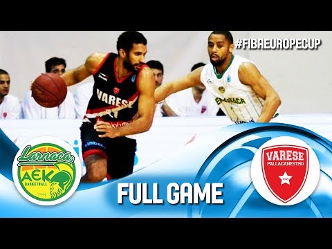Petrolina AEK v Pallacanestro Varese - Full Game - FIBA Europe Cup 2019