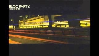 Bloc Party - I Still Remember (Instrumental) + Lyrics