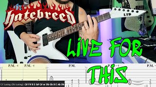 Hatebreed - Live for This |Guitar Cover| |Tab|