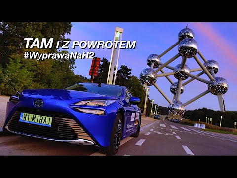 TAM i z powrotem #2 - Na WODÓR z Warszawy do Paryża | Test Toyoty MIRAI | odc. 2/3 | 4K