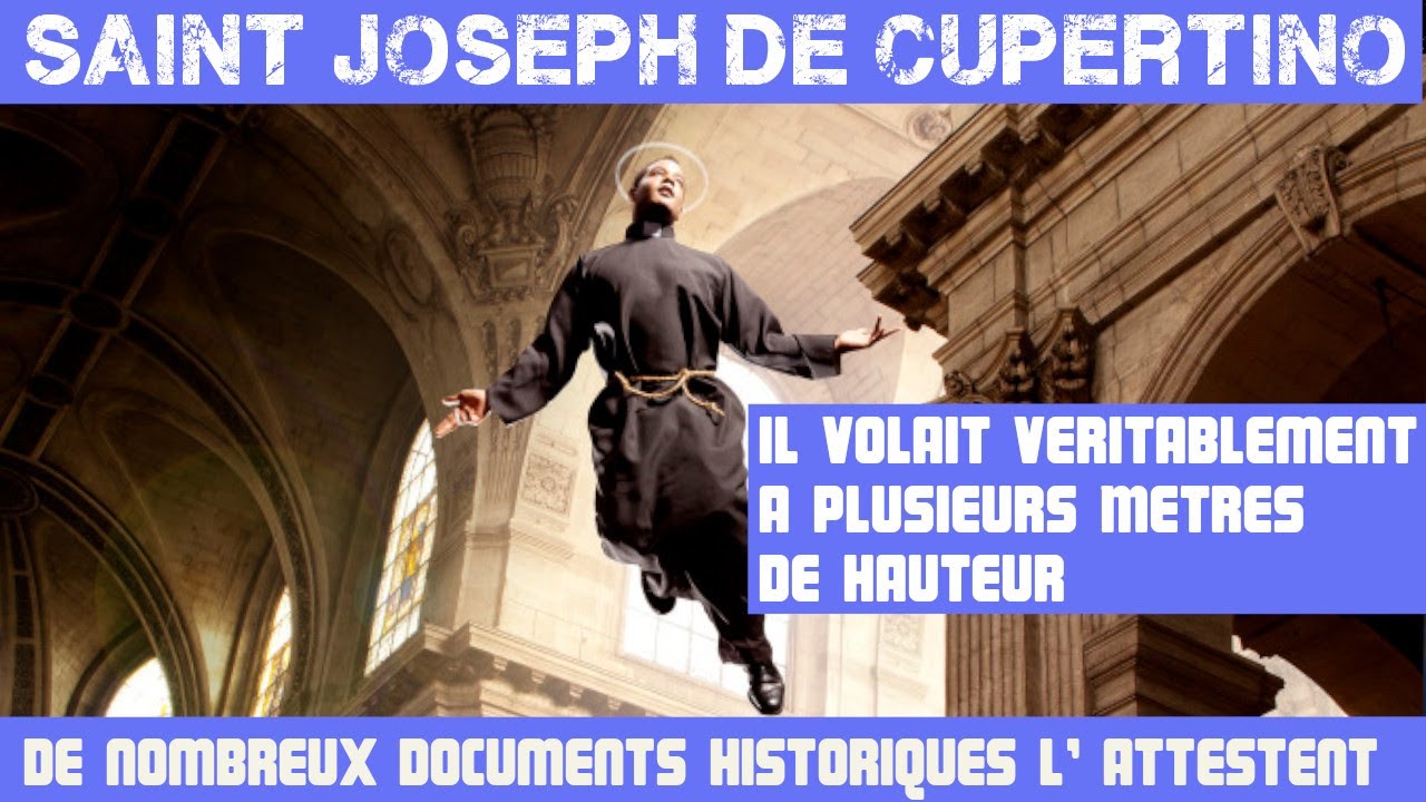 Le saint qui a véritablement volé dans les airs : Joseph de Cupertino