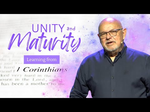 Unity and Maturity | Pastor Paul Gilbert | Grace