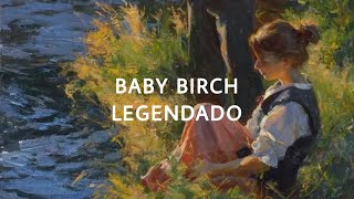 Baby Birch - Joanna Newsom (Tradução)