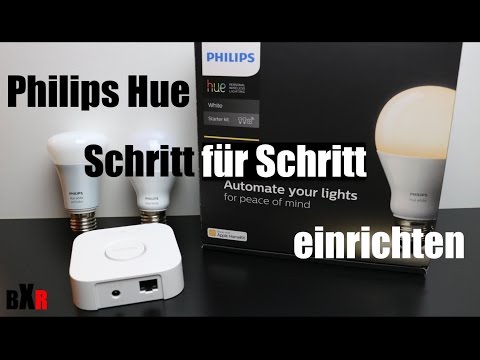 Philips Hue Bridge und Lampen einrichten | Schritt für Schritt Anleitung | deutsch