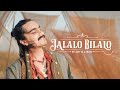 Jalalo Bilalo | Feat. Aditya Gadhvi