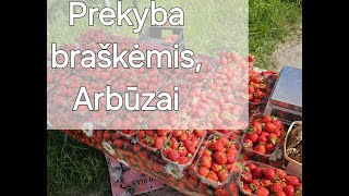 Prekyba braškėmis, Arbūzai