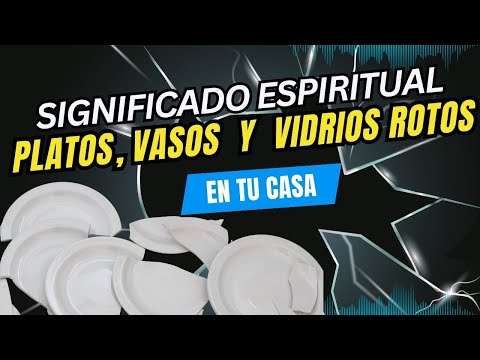Why do dishes, glass, or crystals break in your home? - Spiritual meaning
