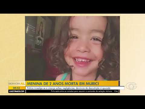 Polícia investiga se criança morta sofreu negligências em Murici - 14/07/26