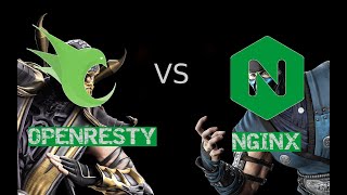 I was using NGINX until I found out about OPENRESTY here are some comp