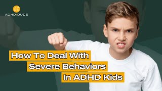 How To Deal With Your ADHD Child