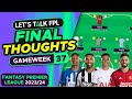 FPL DOUBLE GAMEWEEK 37 FINAL TEAM SELECTION THOUGHTS | Fantasy Premier League Tips 2023/24