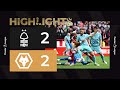 Cunha is back! | Nottingham Forest 2-2 Wolves | Highlights
