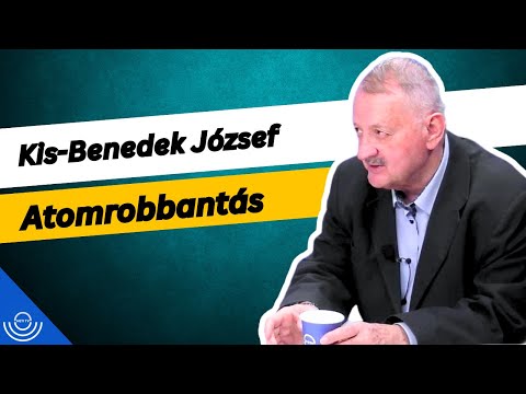 Pirkadat: Dr. Kis-Benedek József – Be kell tiltani az atomrobbantásokat