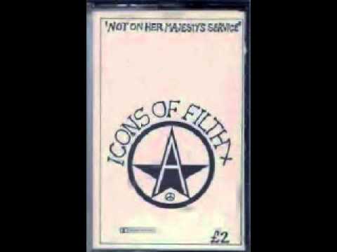 Icons of Filth - Demo Not On Her Majesty's Service 1982 ( FULL )