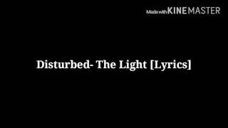 Disturbed- The Light [Lyrics]