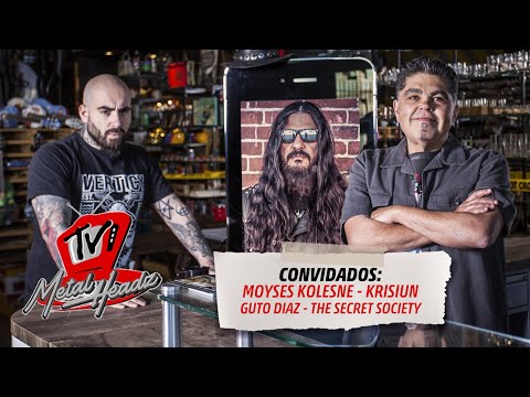 Metal Headz TV #001 com Moyses Kolesne & Guto Diaz