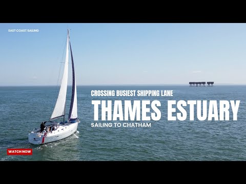 Sailing Thames Estuary UK 🇬🇧 