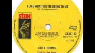 Carla Thomas I Like What You're Doing To Me
