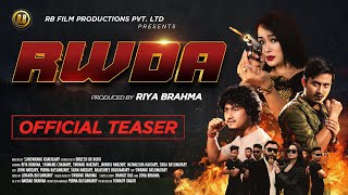 RWDA || Official Teaser Bodo Feature Film || RB Film Productions.