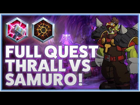 Thrall Earthquake - FULL QUEST THRALL VS SAMURO! - Grandmaster Storm League