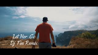 Download lagu DJ LET HER GO SLOW SANTUY TERBARU ENAK BUAT REBAHAN ( DJ FIN REMIX ) mp3