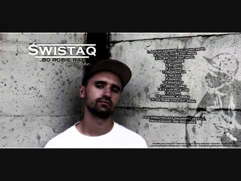 ŚwistaQ  Feat. WUExclusif  To jest życie
