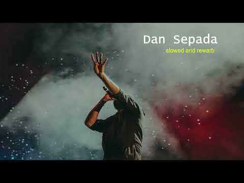 Dan Sepada  Slowed and Reverb Wasthi Productions