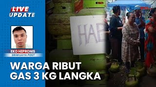 Keluhan Warga Kota Lubuklinggau Sumsel, Gas Elpiji 3 Kilogram Langka Jelang Akhir Tahun 2024