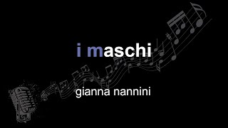 gianna nannini | i maschi | lyrics | paroles | letra |