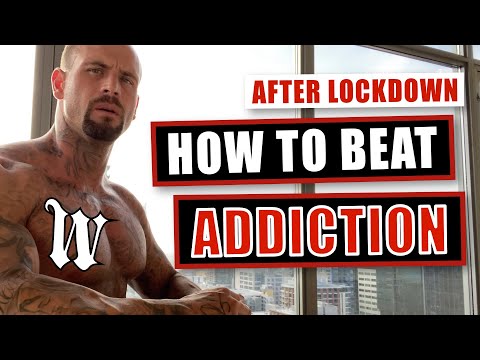 After Lockdown : How To Beat Addiction