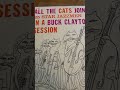 What's On My Turntable? Buck Clayton: All the Cats join In 1956