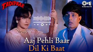 Download lagu Aaj Pahli Baar Dil Ki Baat Ki Hai | Kumar Sanu, Alka Yagnik | Tadipaar | Hindi Song mp3 Download lagu Aaj Pahli Baar Dil Ki Baat Ki Hai | Kumar Sanu, Alka Yagnik | Tadipaar | Hindi Song mp3