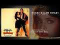 KAGAZ KALAM DWAAT LA LIKH DOON DIL TERE NAAM KAROON HQ HD SONG AUDIOROLL