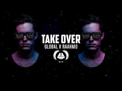 Gl0bal x RAAKMO - Take Over