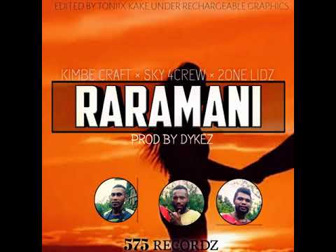 Raramani (2020)Sky 4 Crew x Kimbe Craft x Zone Lidz Dykez Prod@575 Recordz
