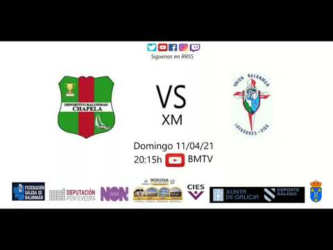 210411  XM  BM CHAPELA - BM LAVADORES