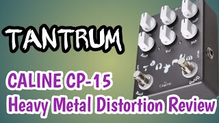 Video thumbnail for CALINE CP-15 TANTRUM HEAVY METAL DISTORTION REVIEW by Ed Waltermanians