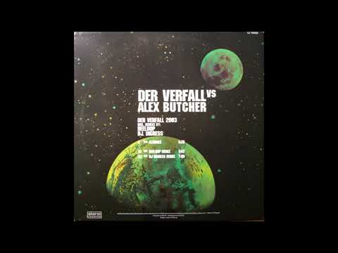 Der Verfall vs. Alex Butcher - Der Verfall 2003 (DJ Digress Remix) -2003-