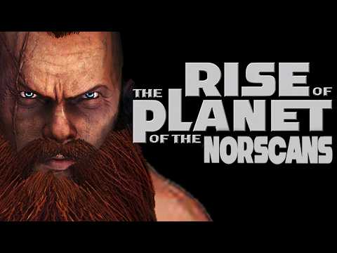 The Rise of the Planet of the Norscans