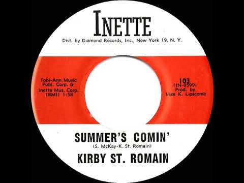 1963 HITS ARCHIVE: Summer’s Comin’ - Kirby St. Romain