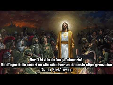 Vor Fi 14 Zile De Foc Si Intuneric! Nici Ingerii Din Ceruri Nu Stiu Cand Vor Veni Aceste Clipe