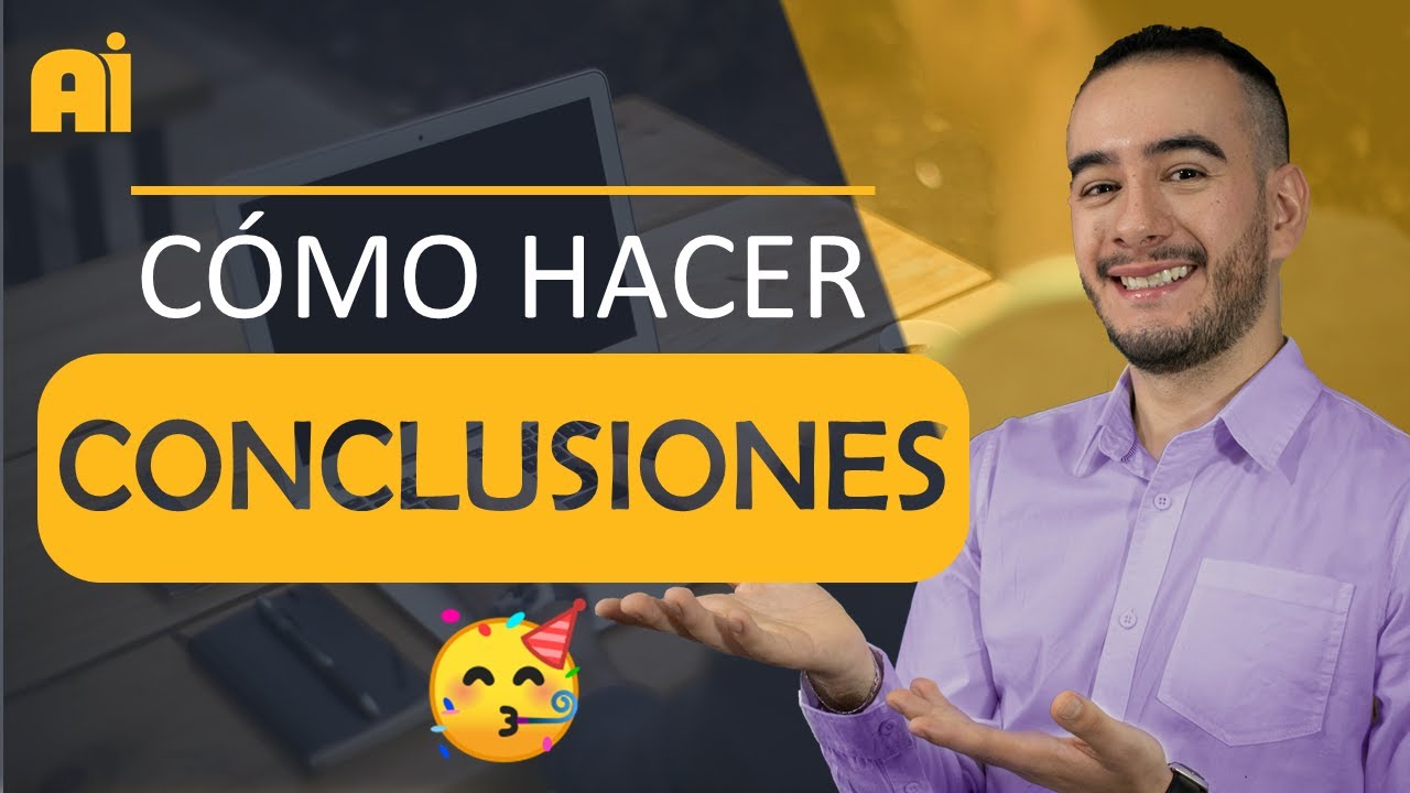 🌟🍔 CÓMO HACER LAS CONCLUSIONES de un trabajo en 5 PASOS con EJEMPLO - Aprender a investigar