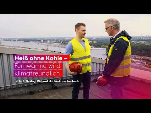 Heiß ohne Kohle - Fernwärme wird klimafreundlich | Prof of Concept #3