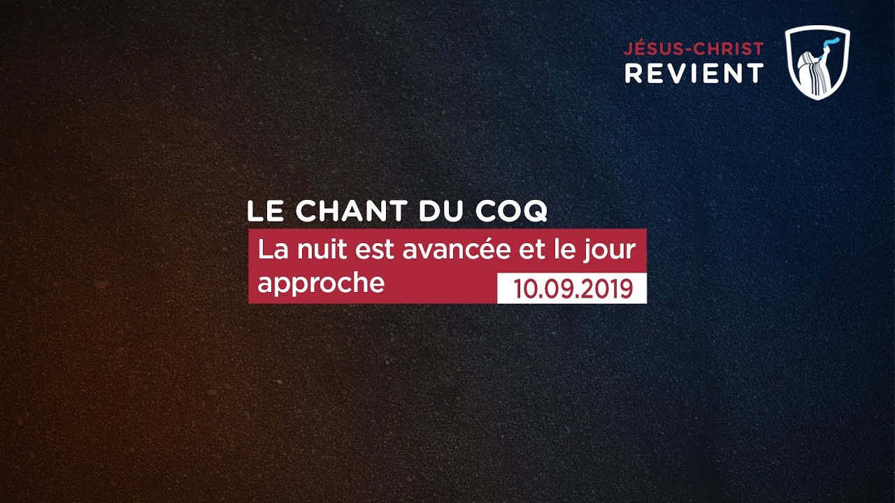 Thumbnail of video: La nuit est avancée et le jour approche