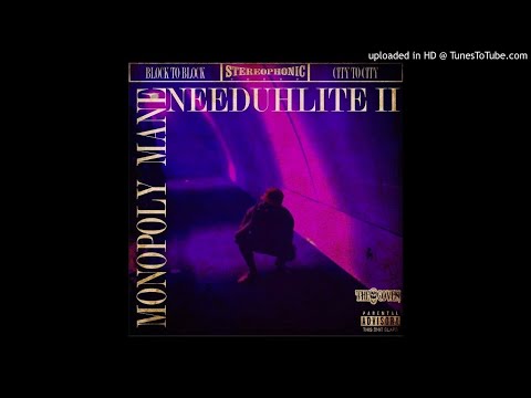 Monopoly Mane- Must Be (Prod. Monopoly Mane) [NEEDUHLITE2]