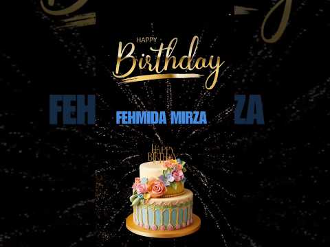 Happy birthday fehmida mirza #fehmidamirza #fehmida #happybirthday #happybirthdaytoyou #birthday