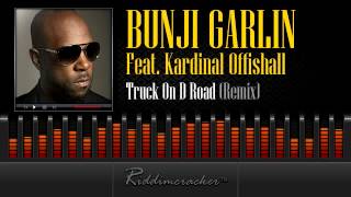 Bunji Garlin Feat. Kardinal Offishall - Truck On D Road (Remix) [Soca 2014]