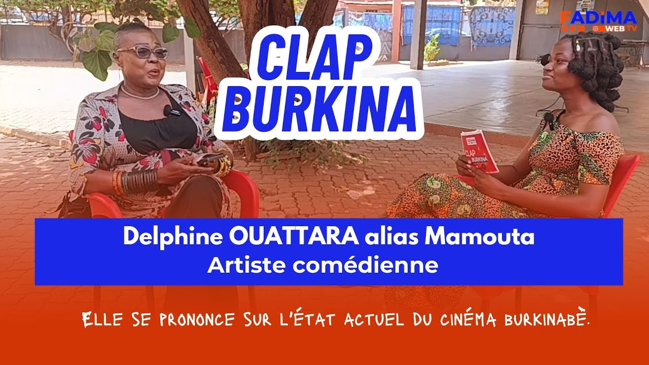 Delphine OUATTARA, alias Mamouta, invitée de ce numéro de Clap Burkina.